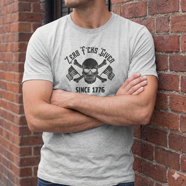 Zero F*cks Given Since 1776 Skull T-Shirt (Skapare uppladdad)