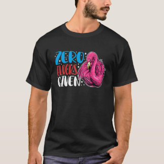 Zero Flocks Given  Animal  Flamingo For Men Women T Shirt