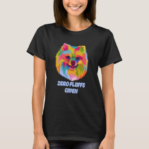 Zero Fluffs med Pommern Pom Humor Hund T Shirt