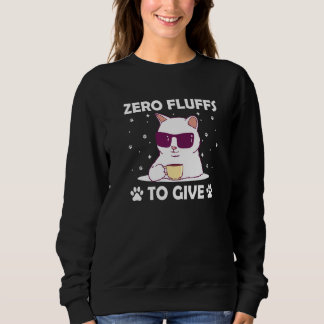 Zero Fluffs to Give Cat Cat Mom Kitten Cat Dad  2 T Shirt