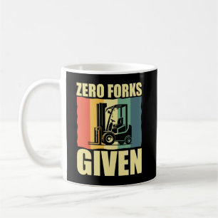 Zero Forks med Funny Forklift Driver Pun Kaffemugg