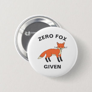 Zero Fox med FUNNY Sarcasm Vilda djur Pun Knapp