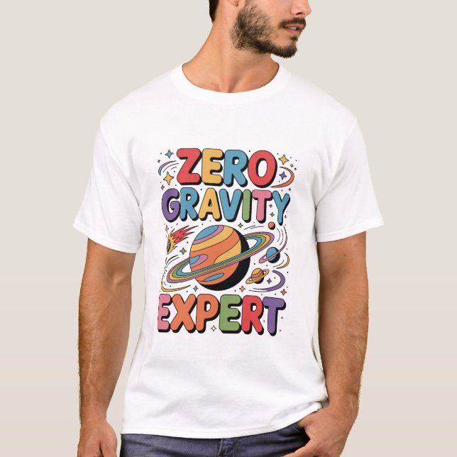 Zero Gravity Expert Astronaut Rolig Inspirerande T Shirt (Framsida)
