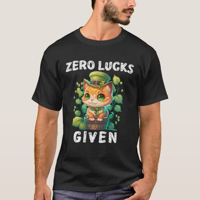 Zero Lucks Given  Cute Cat St Patricks Day Party W T Shirt (Framsida)