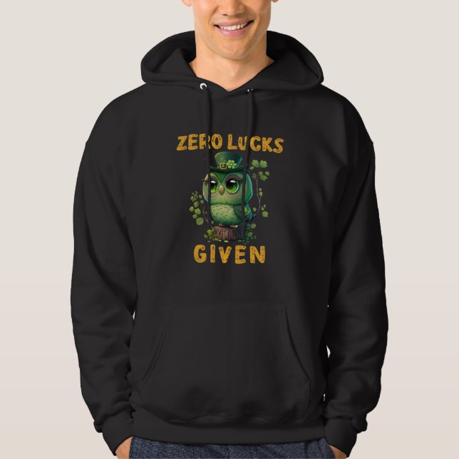 Zero Lucks Given  Cute Owl St Patricks Day Party W Hoodie (Framsida)