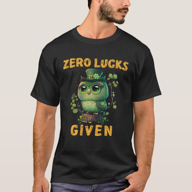 Zero Lucks Given  Cute Owl St Patricks Day Party W T Shirt (Framsida)
