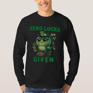 Zero Lucks Given  Cute Owl St Patricks Day Party W T Shirt
