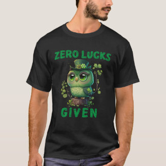 Zero Lucks Given  Cute Owl St Patricks Day Party W T Shirt