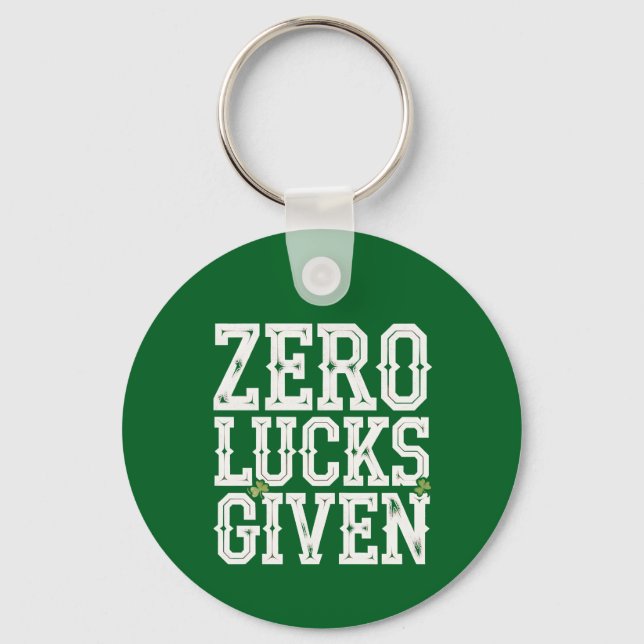 Zero Lucks Given Roligt St Patrick's Day Irländska Nyckelring (Framsida)