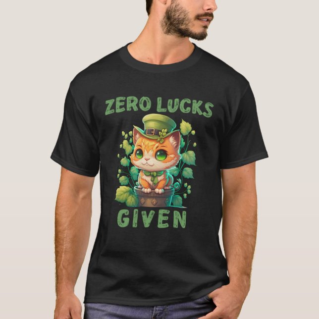 Zero Lucks Given Söt katt St Patricks Day Party W T Shirt (Framsida)