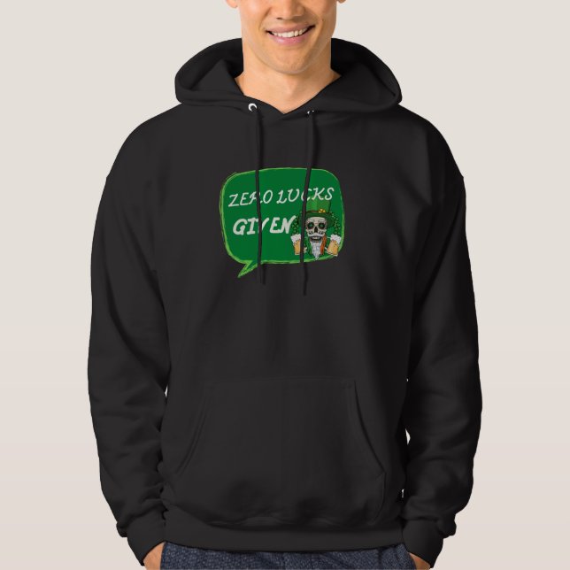 Zero Lucks Given  St Patrick s Day St Paddys Day   Hoodie (Framsida)