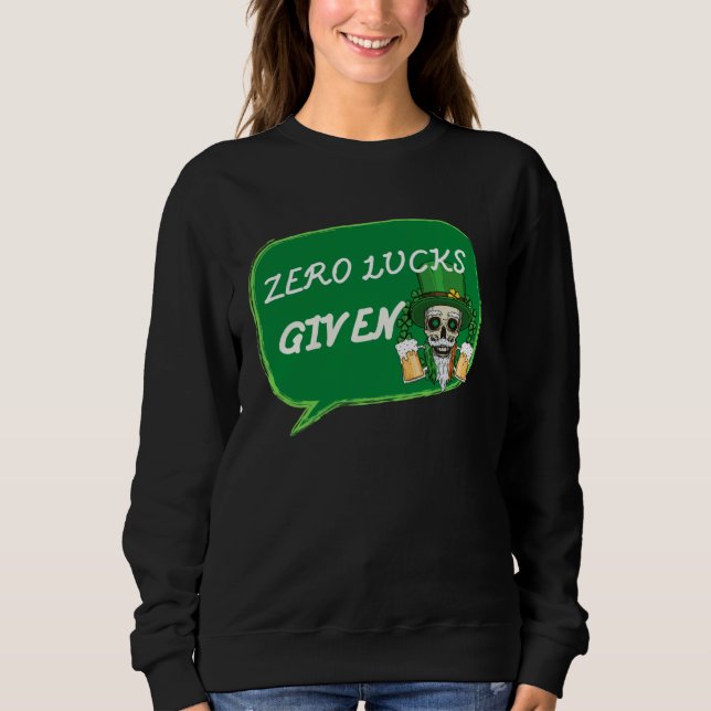 Zero Lucks Given  St Patrick s Day St Paddys Day   T Shirt (Framsida)