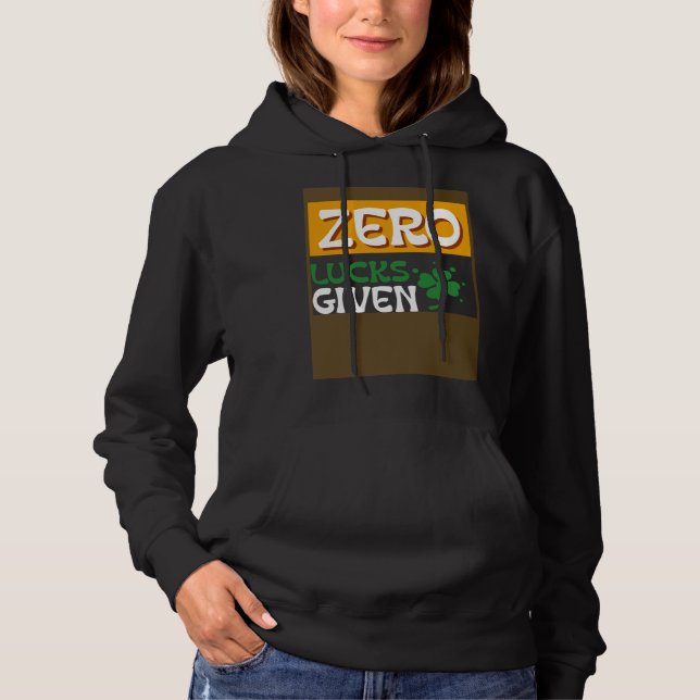 Zero Lucks Given St Patrick s Day St Paddys Day T Shirt (Framsida)