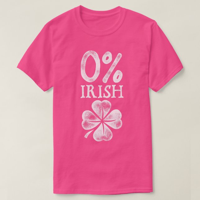 Zero Percent Irish Funny St patricks day Shamrock T Shirt (Design framsida)