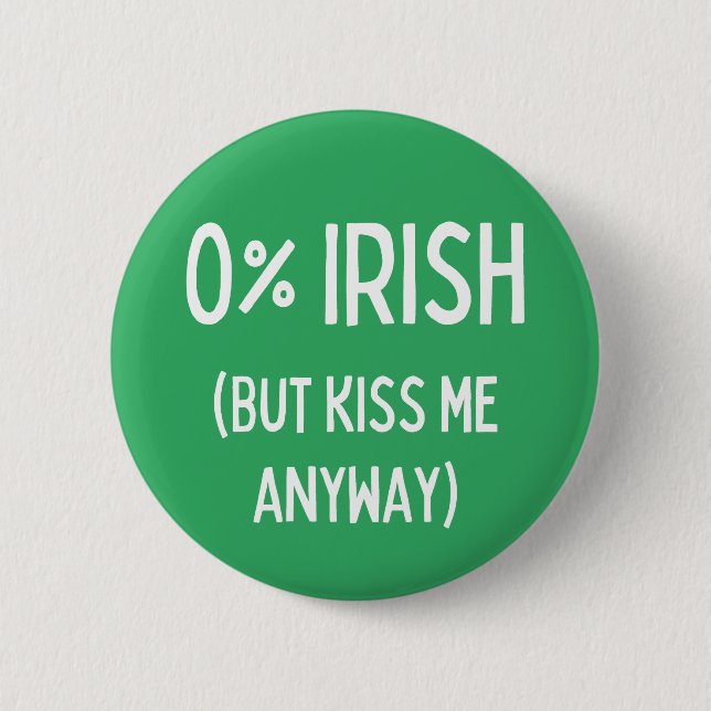 Zero Percent Irish men Kiss Me ändå Knapp (Framsida)