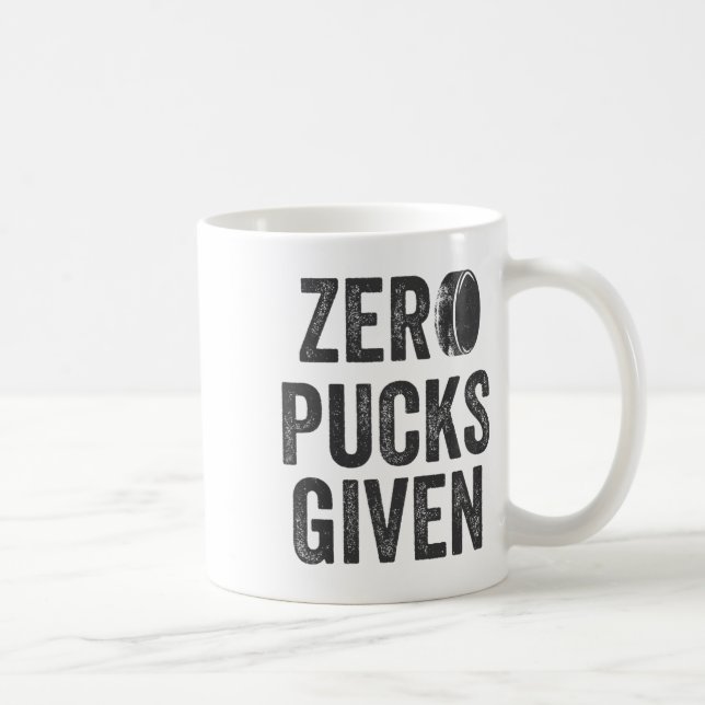 Zero Pucks Given Sarcastic Adult Hockey Herr Kvinn Kaffemugg (Höger)