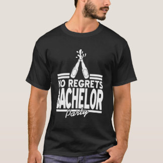 Zero Regrets Bachelor Party Celebration T Shirt