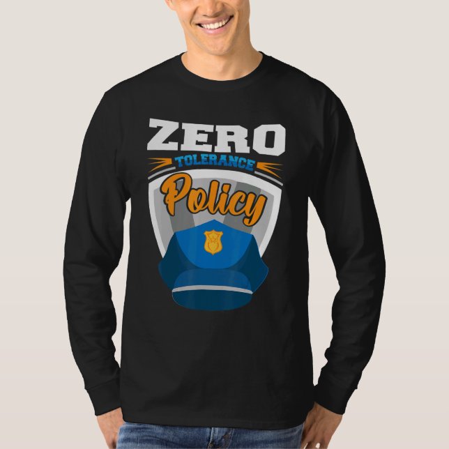 Zero tolerance policy kindness police cap joke t shirt (Framsida)