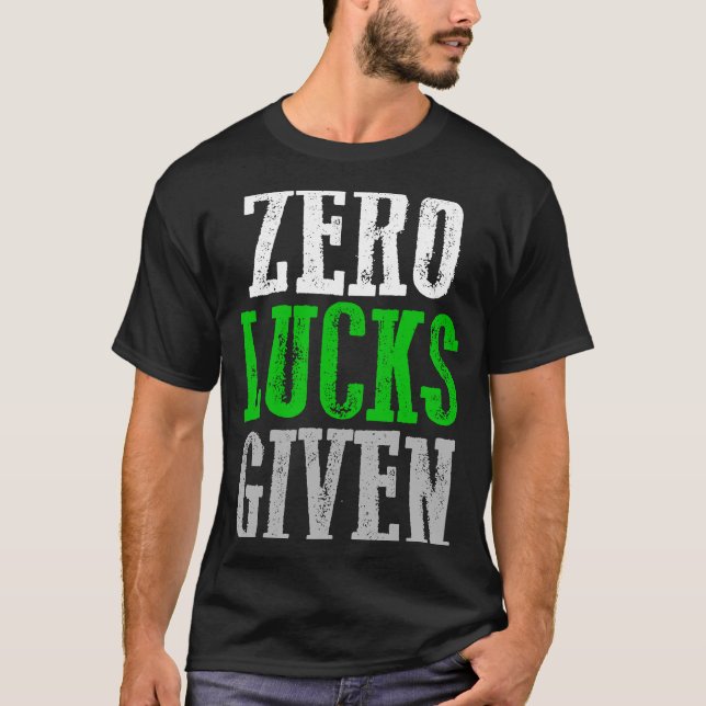 ZERO TUR GIVEN Graphic T Shirt (Framsida)