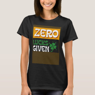 Zero Tur har getts St Patrick Day St paddys day T Shirt