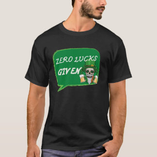 Zero Tur har getts St Patrick Day St paddys day T Shirt
