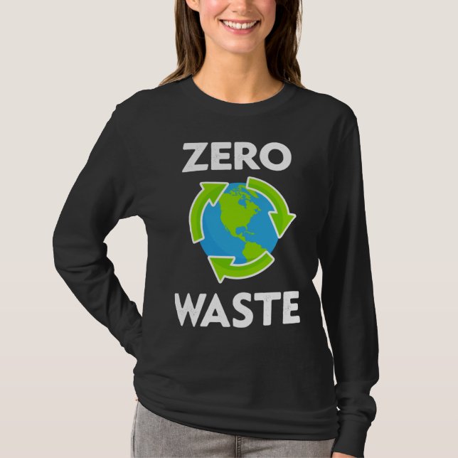 Zero Waste Earth Day Environmental Teacher  Anti P T Shirt (Framsida)