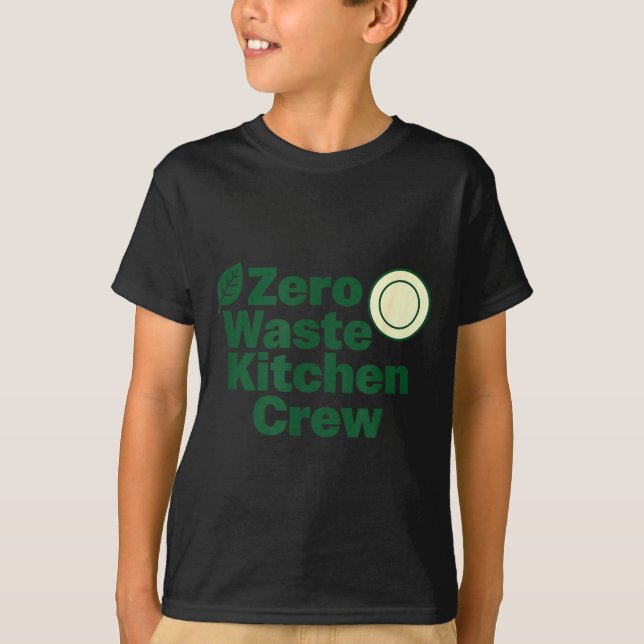 Zero Waste Kitchen Crew Sustainability Design  T Shirt (Framsida)