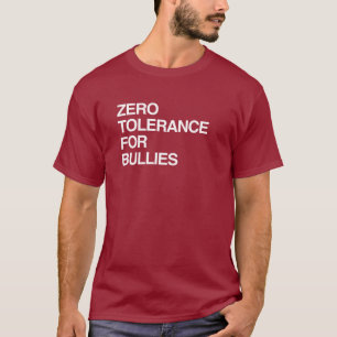 ZEROTOLERANS FÖR BULLIER TEE SHIRT