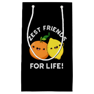Zest Friends for Life Funny Citrus Pun Mörk BG