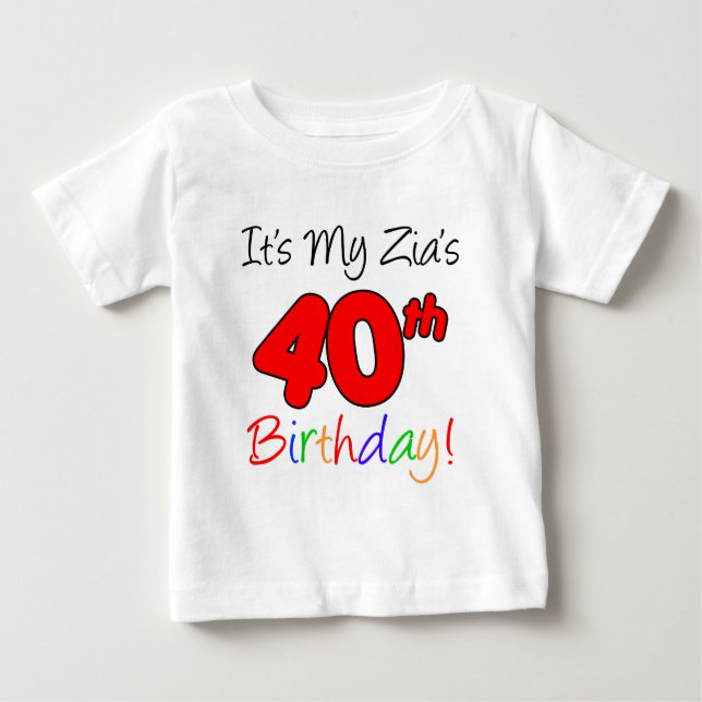 Zias 40:e födelsedag tee shirt (Framsida)