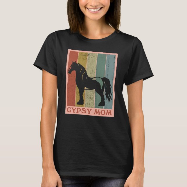 Zigenarmamma Zigenare Vanner Häst T Shirt (Framsida)