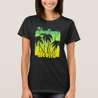 Zihuatanejo Mexiko T Shirt