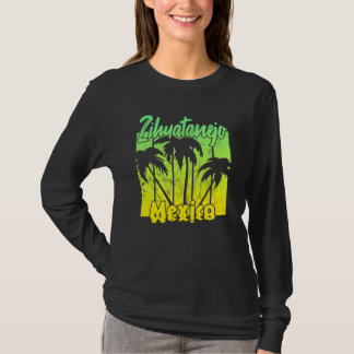 Zihuatanejo Mexiko T Shirt