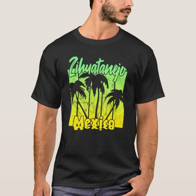 Zihuatanejo Mexiko T Shirt (Framsida)