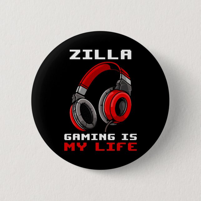 Zilla - Gaming är mitt liv - Personlig  Knapp (Framsida)