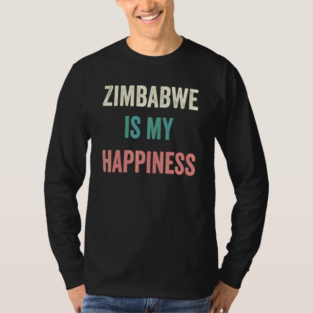 Zimbabwe Är Min Lycka T Shirt (Framsida)