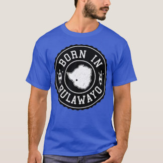Zimbabwe Zimbabwe Design Born i Bulawayo T Shirt
