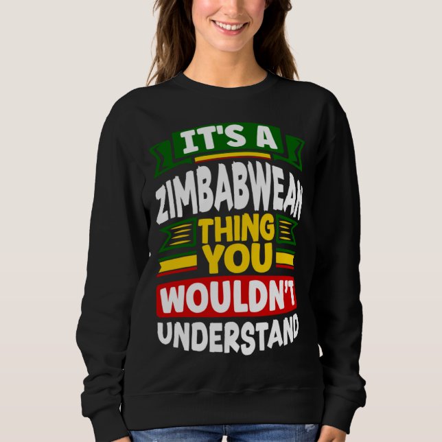 Zimbabwean Zimbabwe Flag Its A Zimbabwean Thing T Shirt (Framsida)