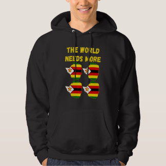 Zimbabwiska människor och fans Världen behöver mer Hoodie