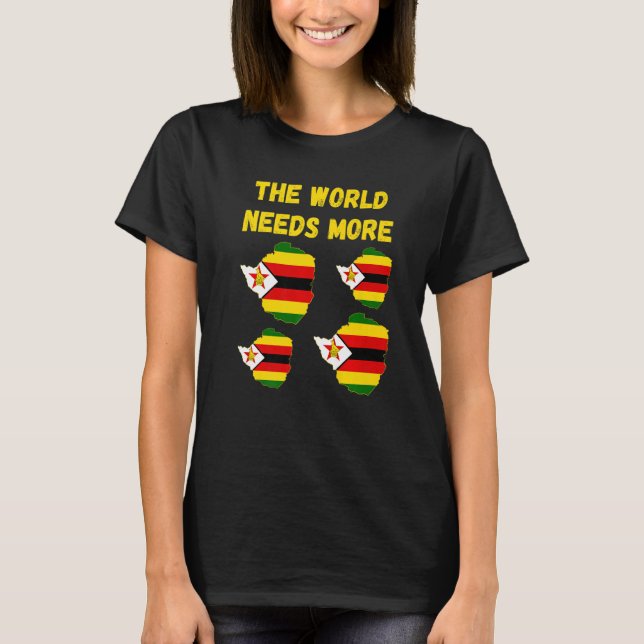 Zimbabwiska människor och fans världen behöver mer t shirt (Framsida)