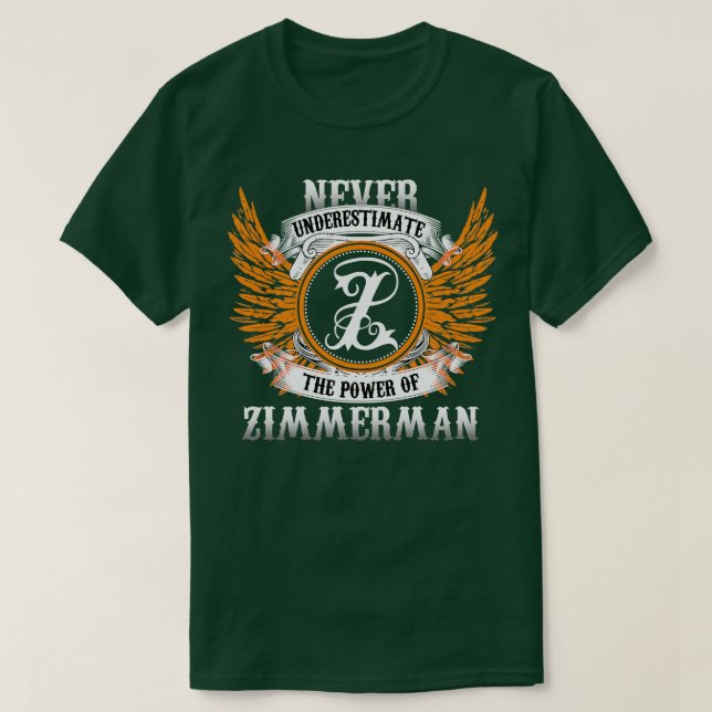 Zimmerman Namn Shirt underskattar aldrig kraften T Shirt (Design framsida)