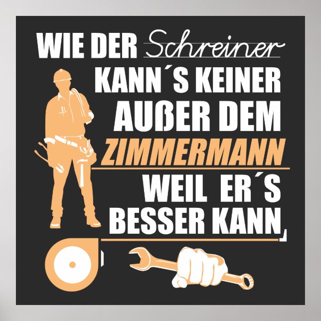 Zimmermann, Zimmerer, Zimmerleute. Lustiger Spruch Poster (Framsidan)