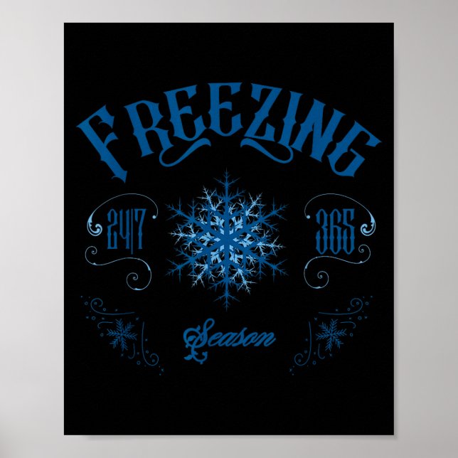 Zing Season - I'm Cold 24_7 Literally Zing Winter  Poster (Framsidan)