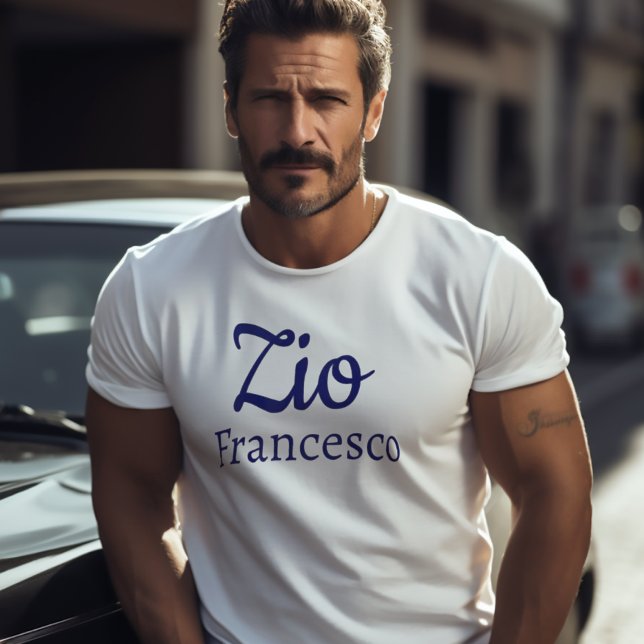 Zio italiensk farbror t shirt (Zio (Italian for "Uncle")
Personalized White Tee)