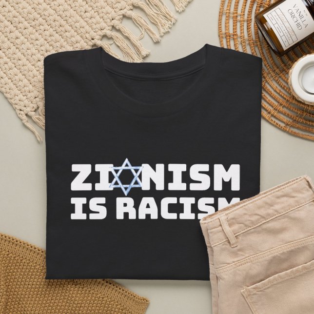Zionism är rasism t shirt (Skapare uppladdad)