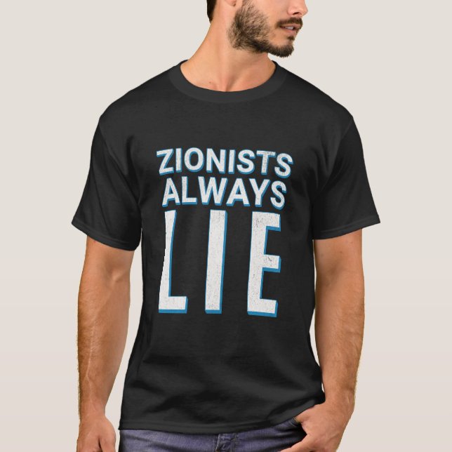 Zionister Ljuger alltid t-shirt (Framsida)