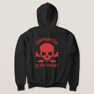 ZIP hoodie sweatshirt ’COPWATCH ELLER DIE’ T Shirt