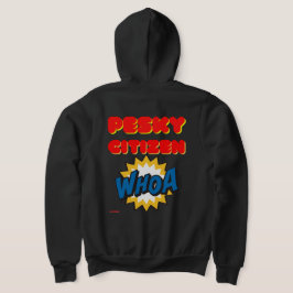 zip hoodie sweatshirt "PESKY CITIZEN" T Shirt