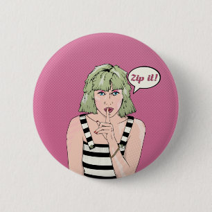 Zip it Pop Art-kvinna Knapp