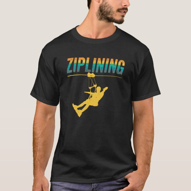 Ziplining Zipline Sayings Hobby Sports T Shirt (Framsida)